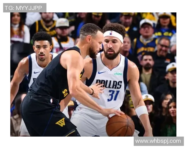 勇士与独行侠精彩对决录像回放全程分析与精彩瞬间重温